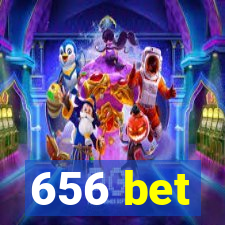 656 bet